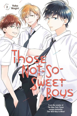 Those Not-So-Sweet Boys 2 by Nogiri, Yoko