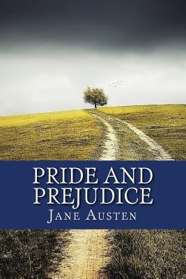 Pride and Prejudice by Austen, Jane