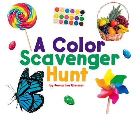 A Color Scavenger Hunt by Gleisner, Jenna Lee