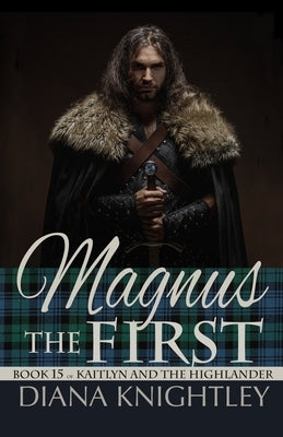 Magnus the First by Knightley, Diana