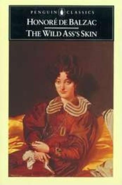 The Wild Ass's Skin by De Balzac, Honore