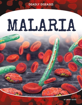 Malaria by Bates, Mary