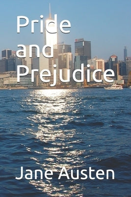 Pride and Prejudice by Austen, Jane