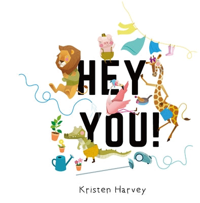 Hey You! by Harvey, Kristen