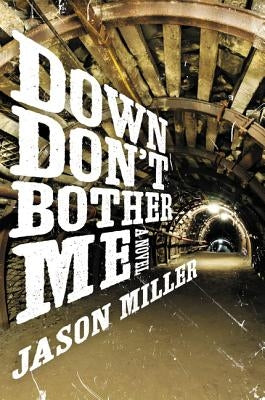 Down Don't Bother Me by Miller, Jason