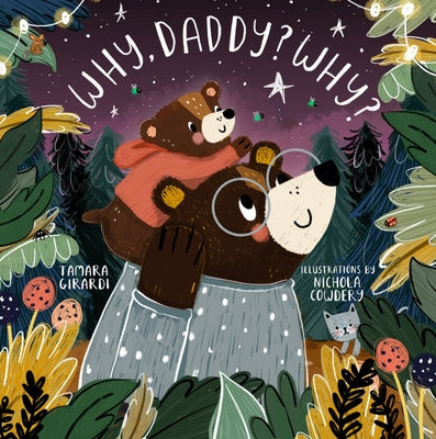 Why, Daddy? Why? by Girardi, Tamara