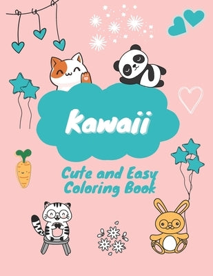 Cute and Easy Kawaii Coloring Book: Super and Lovable Kawaii, Pusheen, 30 fun pages by Kawaii Edition, Inart