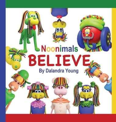 Noonimals: Believe by Young, Dalandra