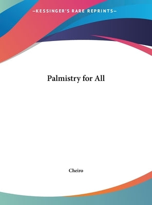 Palmistry for All by Cheiro