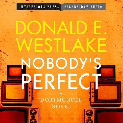 Nobody's Perfect: A Dortmunder Novel by Westlake, Donald E.