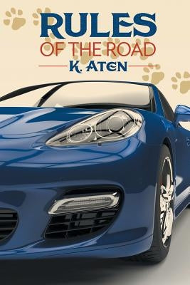 Rules of the Road by Aten, K.