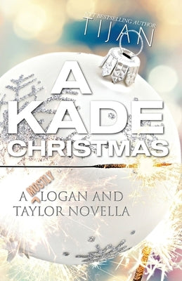 A Kade Christmas by Tijan