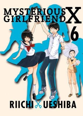 Mysterious Girlfriend X, 6 by Ueshiba, Riichi