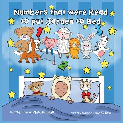 Numbers that were Read to put Jayden to Bed by Powell, Angela