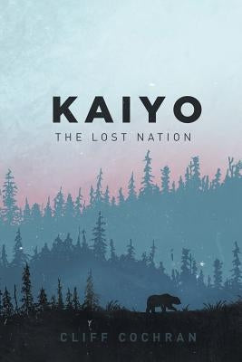 KAIYO The Lost Nation by Cochran, Cliff