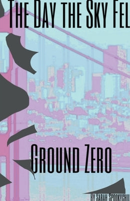 Ground Zero by Spookychild, Sarah