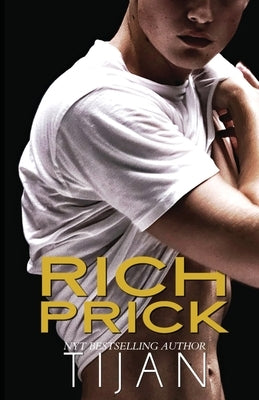 Rich Prick by Tijan