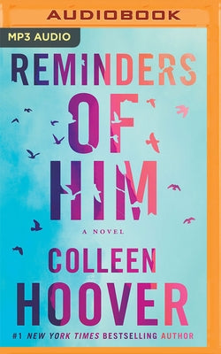 Reminders of Him by Hoover, Colleen