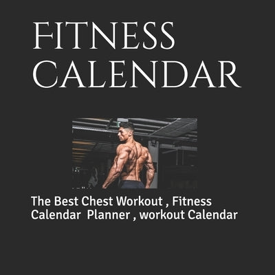 Fitness Calendar: the daily fitness calendar gym workout, training log, exercice journal... Paperback - Novembre 4, 2020 by Workout, Fitness Calendar