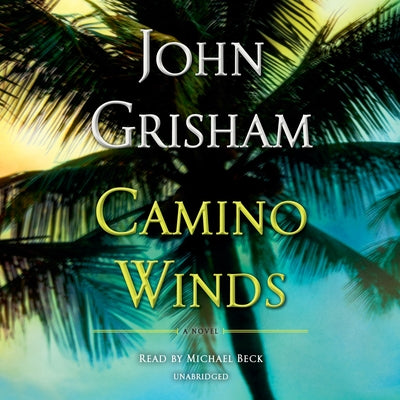 Camino Winds by Grisham, John