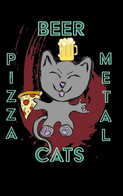 Cats Pizza Beer Metal - 6 X 9 Sketchbook by Mantablast