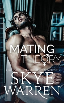 Mating Theory by Warren, Skye