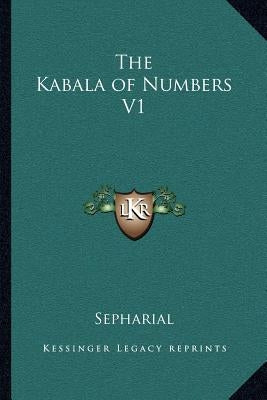 The Kabala of Numbers V1 by Sepharial