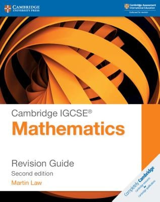 Cambridge IGCSE Mathematics Revision Guide by Law, Martin