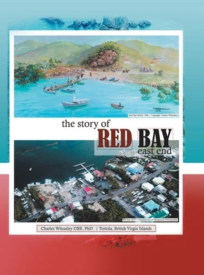 The Story of Red Bay, East End by Wheatley Obe, Charles