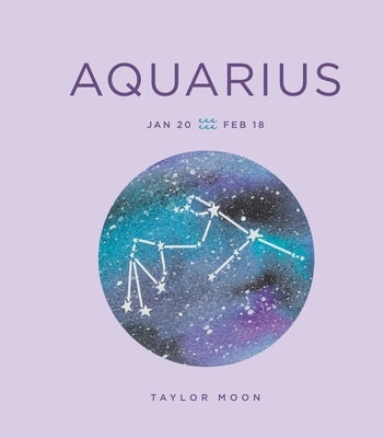 Zodiac Signs: Aquarius, 1 by Moon, Taylor