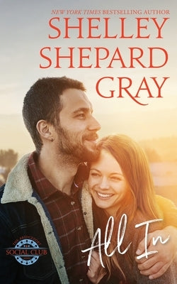 All in by Gray, Shelley Shepard