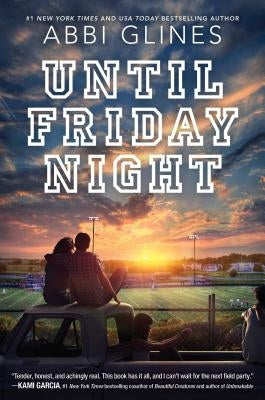 Until Friday Night by Glines, Abbi