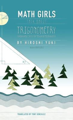 Math Girls Talk about Trigonometry by Yuki, Hiroshi