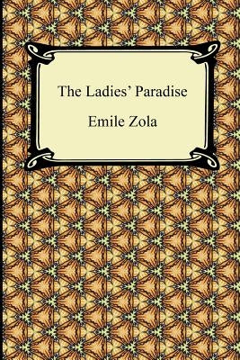 The Ladies' Paradise by Zola, Emile