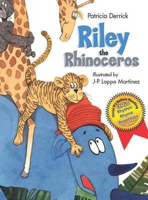 Riley the Rhinoceros by Derrick, Patricia