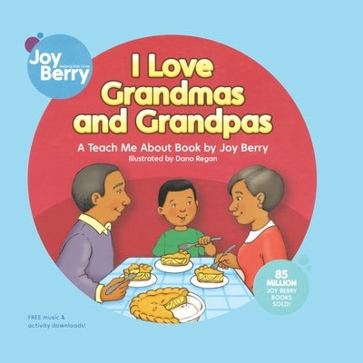 I Love Grandmas and Grandpas by Berry, Joy