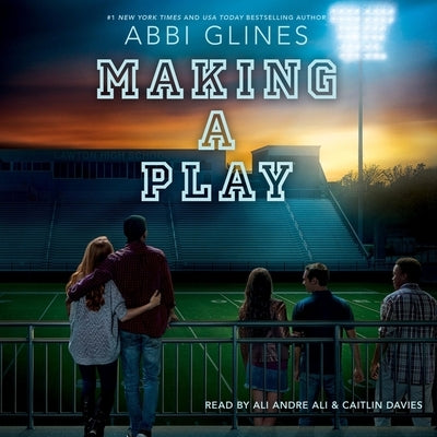 Making a Play: A Field Party Novel by Glines, Abbi