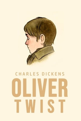 Oliver Twist by Dickens, Charles