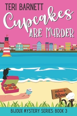 Cupcakes are Murder by Barnett, Teri