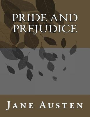 Pride and Prejudice by Austen, Jane