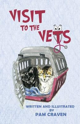 Visit To The Vets by Pam Craven