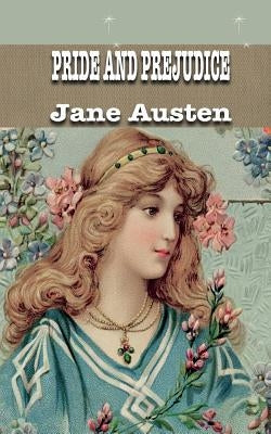 Pride and Prejudice by Austen, Jane