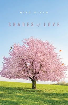 Shades of Love by Field, Rita