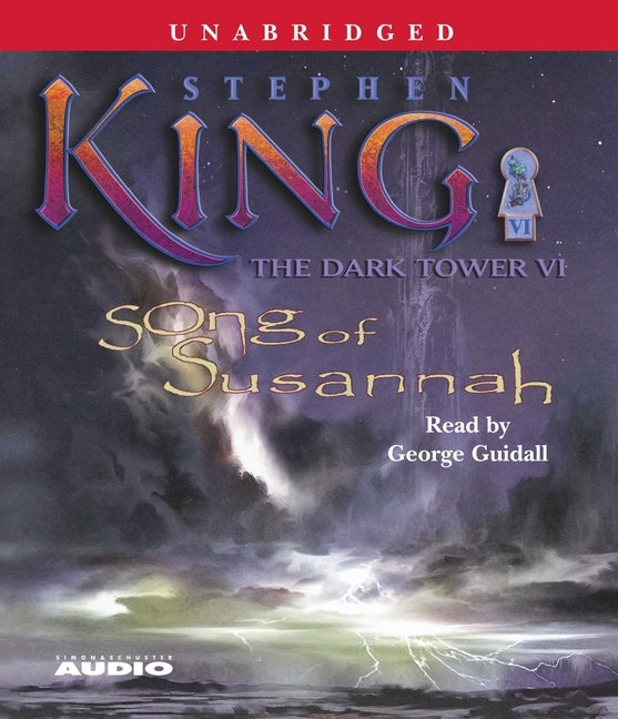 The Dark Tower VI: Song of Susannahvolume 6 by King, Stephen