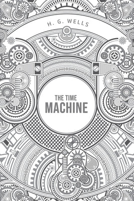 The Time Machine by Wells, H. G.