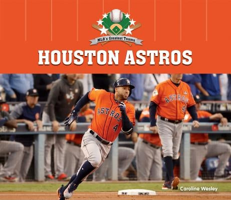 Houston Astros by Wesley, Caroline