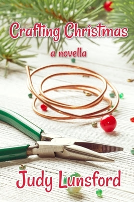 Crafting Christmas by Lunsford, Judy