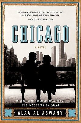 Chicago by Al Aswany, Alaa