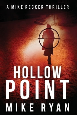 Hollow Point by Ryan, Mike