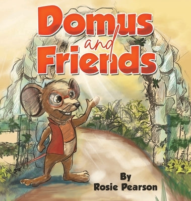 Domus and Friends by Pearson, Rosie